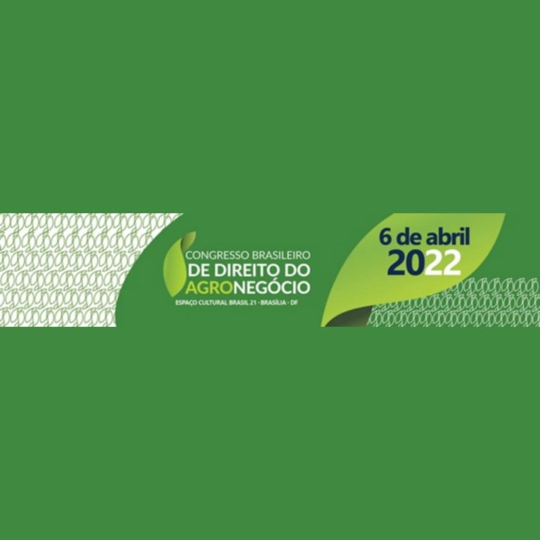 Licenciamento e compliance ambiental serão debatidos no Congresso Brasileiro de Direito do Agronegócio